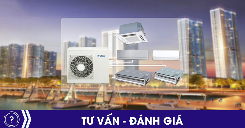 ĐIỀU HOÀ MULTI DAIKIN- XU HƯỚNG CHO CHUNG CƯ BIỆT THỰ 2022