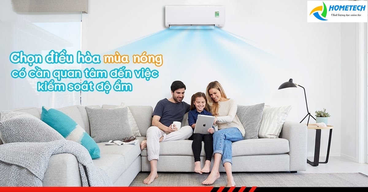 LÝ DO NÊN CHỌN ĐIỀU HOÀ KHÔNG KHÍ CÓ KIỂM SOÁT ĐỘ ẨM